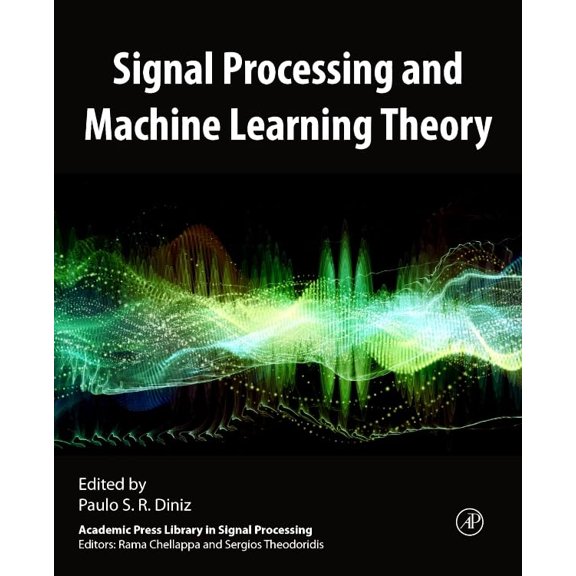 Pre-Owned Academic Press Library in Signal Process Signal Processing and Machine Learning Theory, (Paperback)