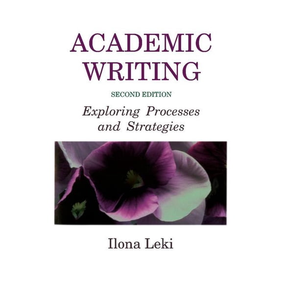 Academic Writing Academic Writing: Exploring Processes and Strategies, (Paperback)