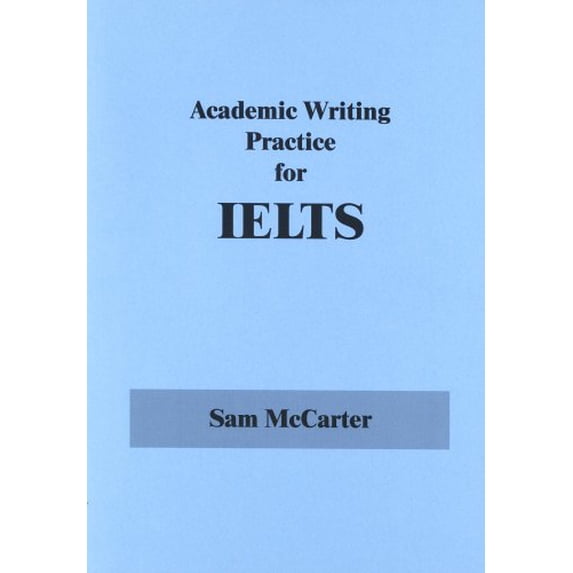Pre-Owned Academic Writing Practice for IELTS Paperback