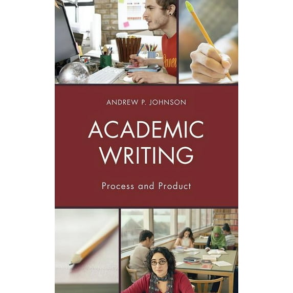 Academic Writing: Process and Product, (Paperback)