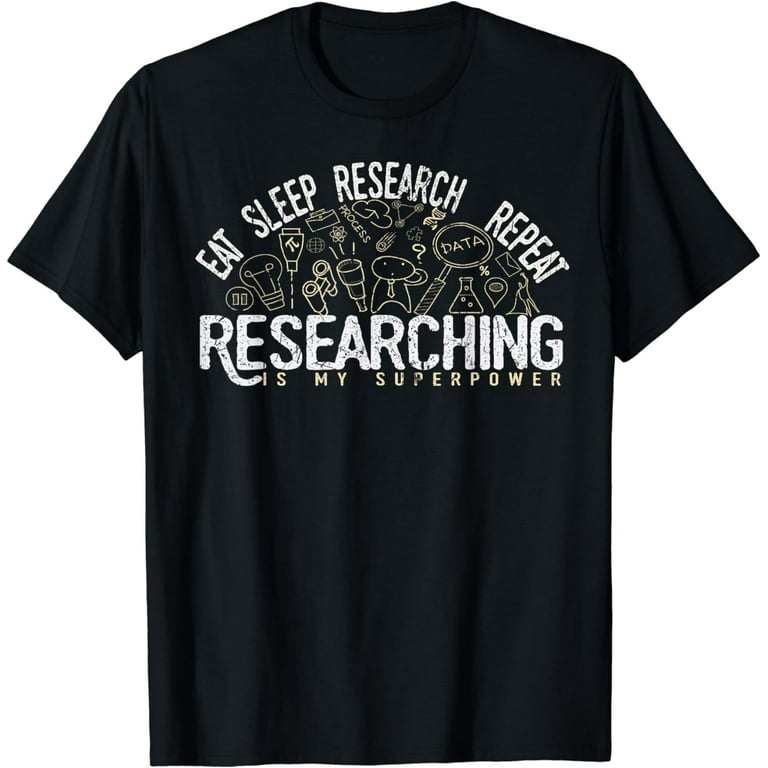 Researcher Gift, Eat Sleep Research Repeat Tshirt Researcher Gift, Eat Sleep Research Repeat Tshirt