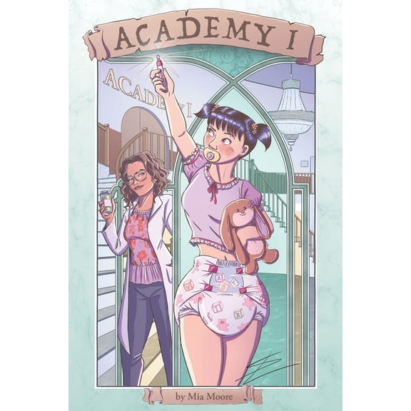 Academy Works: An Abdl Lessons Academy I: Book 1: An ABDL Lesson in Helplessness, Book 1, (Paperback)