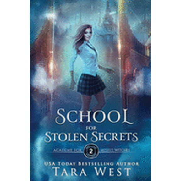 Academy for Misfit Witches: School for Stolen Secrets: A Reverse Harem Fantasy Romance (Paperback)