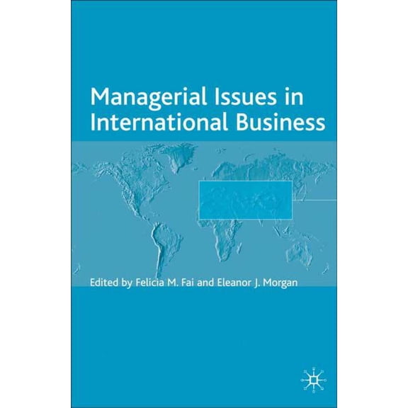 Academy of International Business Managerial Issues in International Business, (Hardcover)