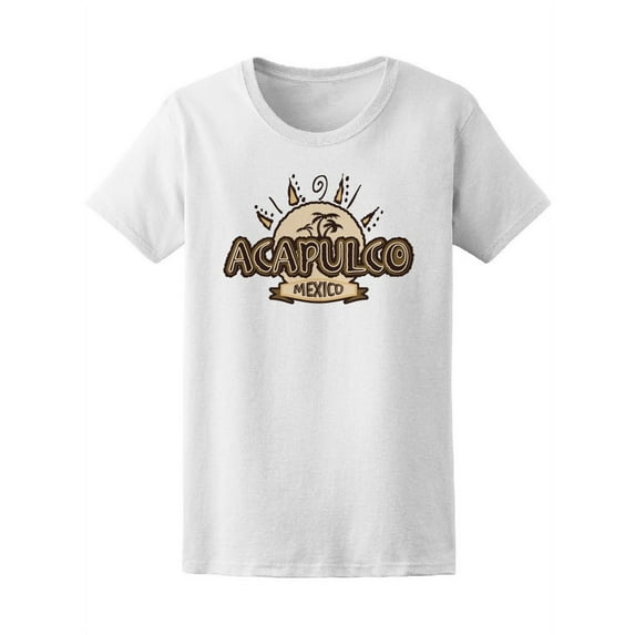 Acapulco Mexico T-Shirt Women -Image by Shutterstock, Female Large