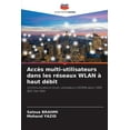 thumbnail image 1 of Accès multi-utilisateurs dans les réseaux WLAN à haut débit, (Paperback), 1 of 1