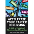 thumbnail image 1 of Pre-Owned Accelerate Your Career in Nursing: A Guide to Professional Advancement and Recognition (Paperback) 1937554589 9781937554583, 1 of 1