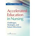 thumbnail image 1 of Accelerated Education in Nursing: Challenges, Strategies, and Future Directions, (Paperback), 1 of 1
