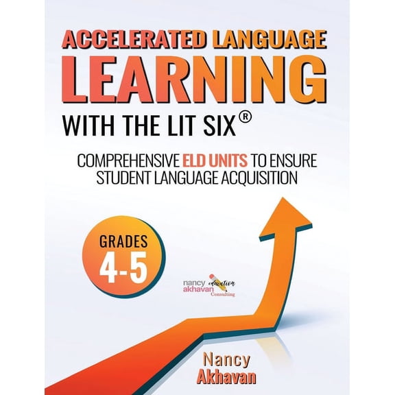 All with the Lit Six Accelerated Language Learning (ALL) with The Lit Six: Comprehensive ELD units to ensure student language acquisition, gr, Book 3, (Paperback)