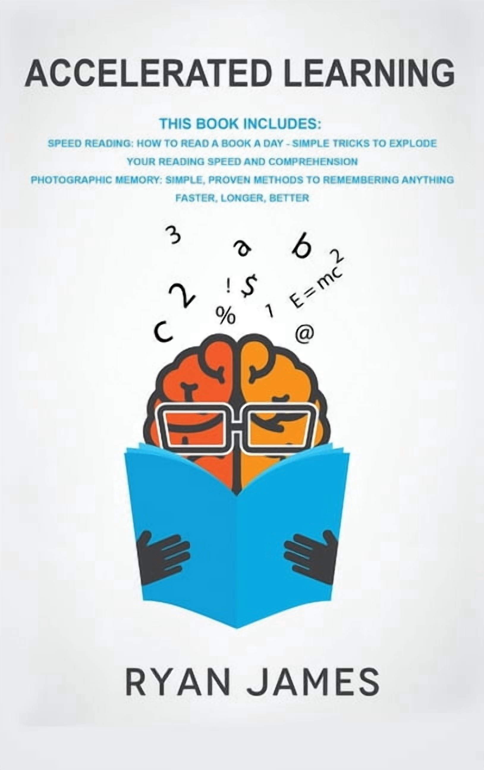Accelerated Learning: 2 Manuscripts - Speed Reading: How to Read a Book ...