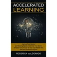 thumbnail image 1 of Accelerated Learning: Improve Your Memory and Reading Speed and Unlock Your Brain's (Sharpen Your Focus So You Can Maste, (Paperback), 1 of 1