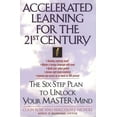 thumbnail image 1 of Pre-Owned Accelerated Learning for the 21st Century: The Six-Step Plan to Unlock Your Master-Mind, 9780440507796, 0440507790, Paperback,, 1 of 1