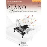 Accelerated Piano Adventures for the Older Beginner - Lesson Book 2, (Paperback)