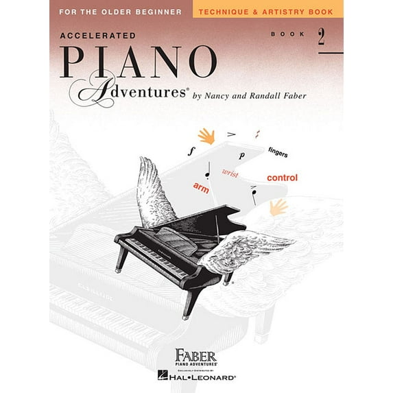 Accelerated Piano Adventures for the Older Beginner - Technique & Artistry Book 2, (Paperback)