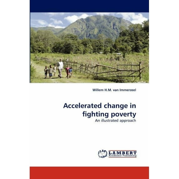Accelerated change in fighting poverty (Paperback)