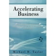 thumbnail image 1 of Accelerating Business: How to Accelerate the Implementation and Adoption Rate of New Business Initiatives and Strategies, 1 of 1