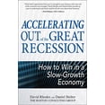 thumbnail image 1 of Pre-Owned Accelerating out of the Great Recession: How to Win in a Slow-Growth Economy (BUSINESS BOOKS) Paperback, 1 of 1