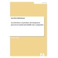thumbnail image 1 of Acceleration of product development process in small and middle size companies, (Paperback), 1 of 1
