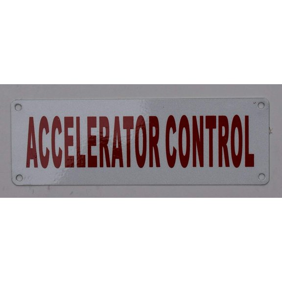 Accelerator Control Sign (Reflective !!, Aluminium 2X6)(ref-2022-4)