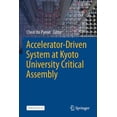 thumbnail image 1 of Accelerator-Driven System at Kyoto University Critical Assembly, (Paperback), 1 of 1