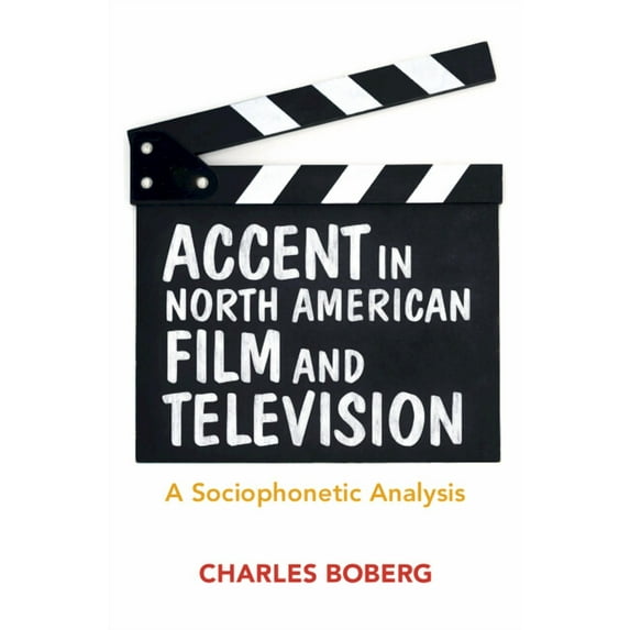 Accent in North American Film and Television, (Hardcover)