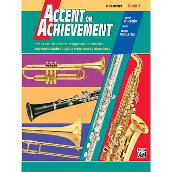 Pre-Owned Accent on Achievement, Book 3 (Clarinet) (Paperback) 0739006258 9780739006252