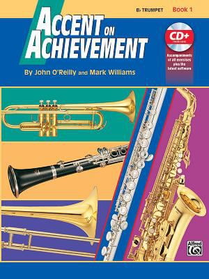 Pre-Owned Accent on Achievement, Bk 1: B-Flat Trumpet, Book & Online Audio/Software (Paperback) by Professor John O'Reilly, Mark Williams