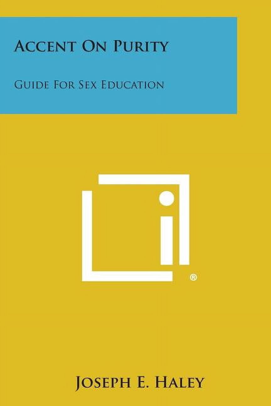 Accent on Purity: Guide for Sex Education