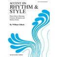 thumbnail image 1 of Accent on Rhythm &amp; Style: Early to Mid-Intermediate Level, (Paperback), 1 of 7