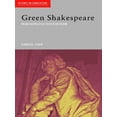 thumbnail image 1 of Accents on Shakespeare Green Shakespeare: From Ecopolitics to Ecocriticism, (Hardcover), 1 of 1