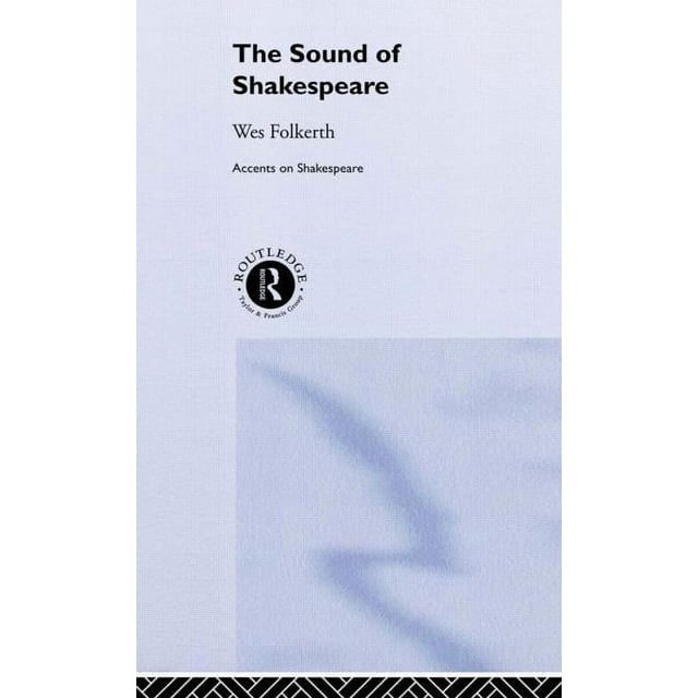 Accents on Shakespeare: The Sound of Shakespeare (Hardcover)