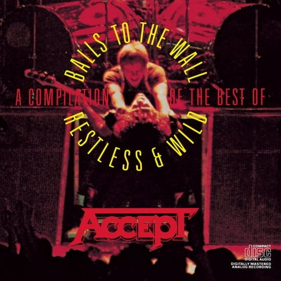 Accept - Compilation: Restless & Wild & Balls to the Wall - Music & Performance - CD