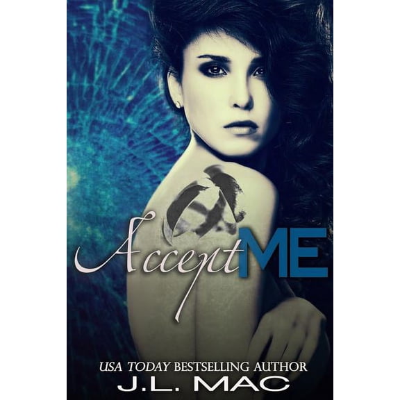 Accept Me Wrecked Paperback 0615952895 9780615952895 J.L. Mac