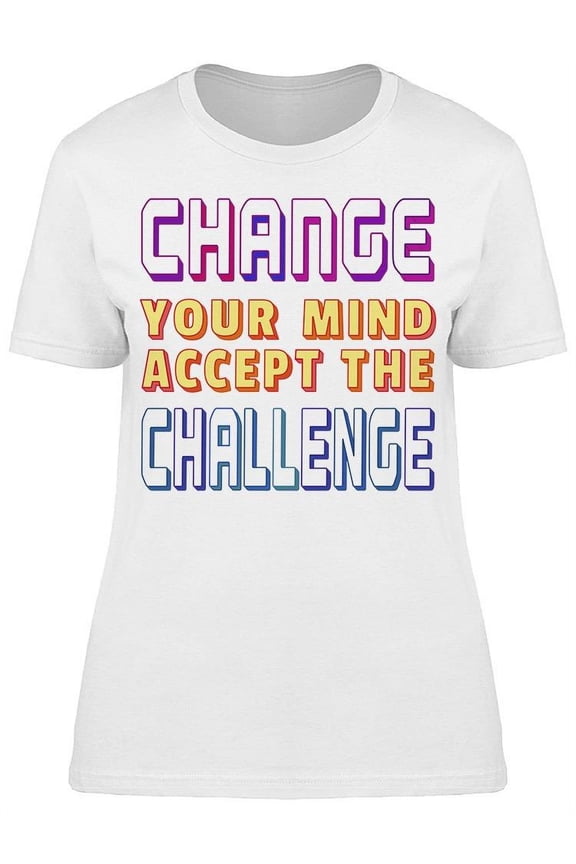 Accept The Challenge T-Shirt Women -Image by Shutterstock, Female x-Large
