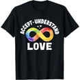 thumbnail image 1 of Accept Understand Love Autism Awareness ASD Infinity Symbol T-Shirt, 1 of 3