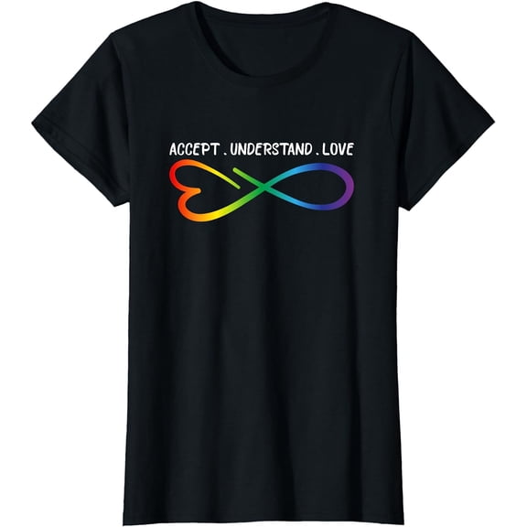 Accept Understand Love Neurodiversity Infinity Autism T-Shirt