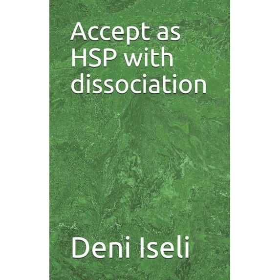 Accept as HSP with dissociation (Paperback)
