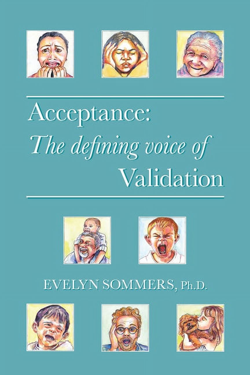 Acceptance: The defining voice of Validation, (Paperback) - Walmart.com