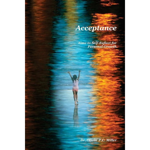 Acceptance : Time to Self-reflect for Personal Growth