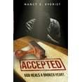 thumbnail image 1 of Accepted: God Heals A Broken Heart (Paperback), 1 of 1