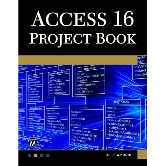Access 365 Project Book: Hands-On Database Creation (Paperback)
