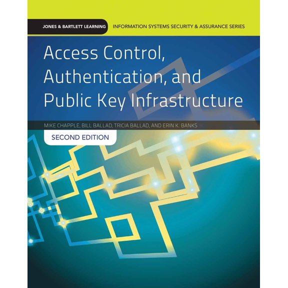Jones & Bartlett Learning Informatio Access Control, Authentication, and Public Key Infrastructure: ., (Paperback)