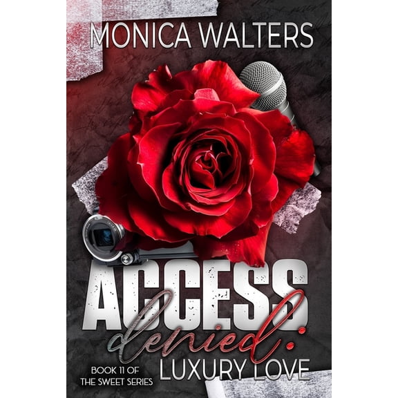 Sweet Access Denied: Luxury Love, Book 11, (Paperback)