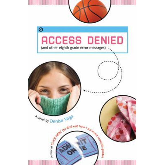 Pre-Owned Access Denied : And Other Eighth Grade Error Messages 9780316034487