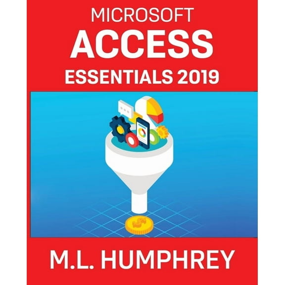 Access Essentials 2019, (Paperback)