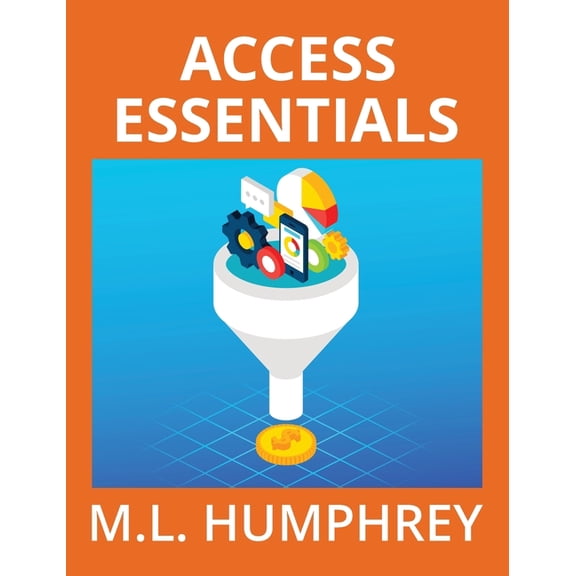 Access Essentials Access Essentials, (Hardcover)