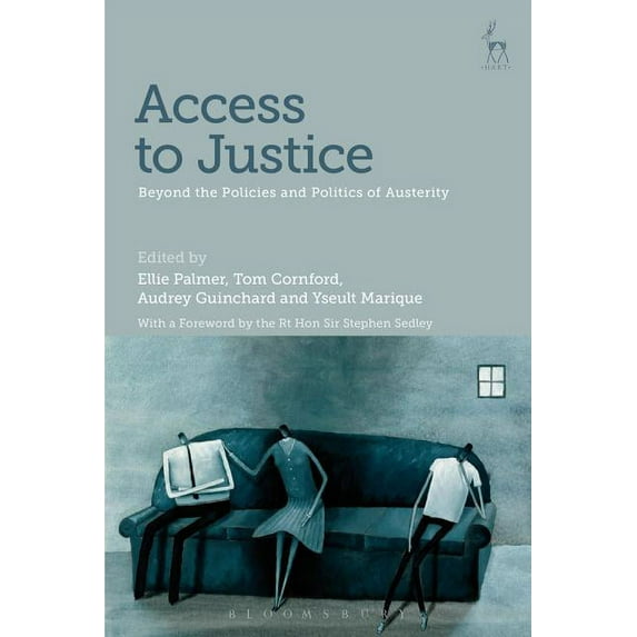 Access to Justice: Beyond the Policies and Politics of Austerity, (Paperback)
