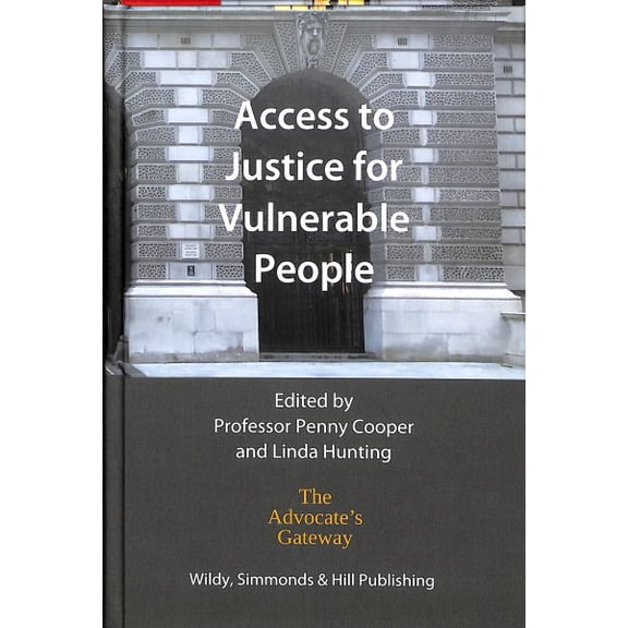 Access to Justice for Vulnerable People Penny Cooper,Linda Hunting (Hardcover)