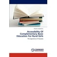 thumbnail image 1 of Accessibility Of Complementary Basic Education For Rural Girls (Paperback), 1 of 1