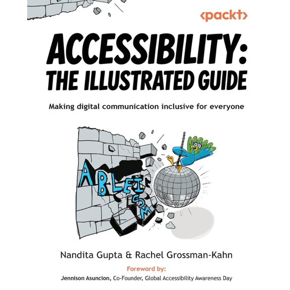Accessibility - The Illustrated Guide: Making digital communication inclusive for everyone, (Paperback)